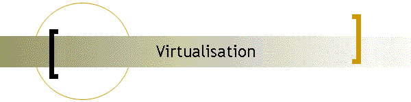 Virtualisation