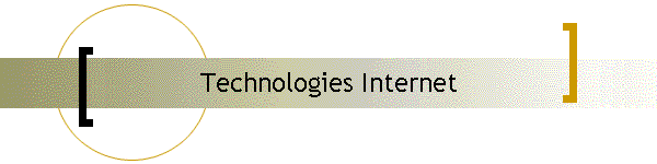 Technologies Internet